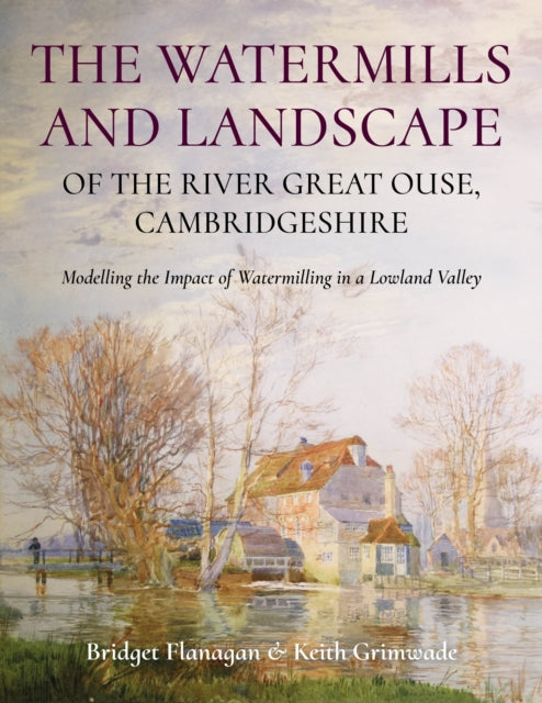 The Watermills and Landscape of the River Great