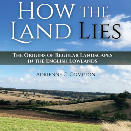 How the Land Lies