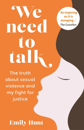 We Need to Talk: The Truth about Sexual Violence and My Fight for Justice