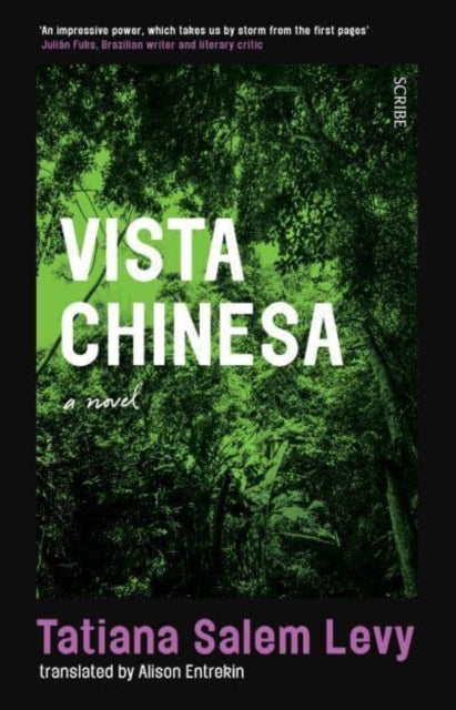 Vista Chinesa: ‘Sits somewhere between the experimental novels of Eimear McBride and Leila Slimani’s more shocking output’ – The Sunday Times