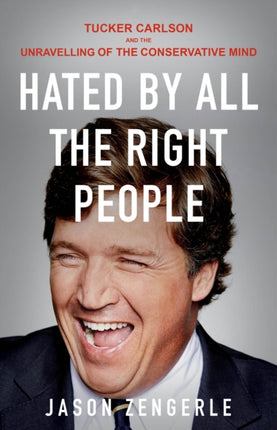 Hated by All the Right People