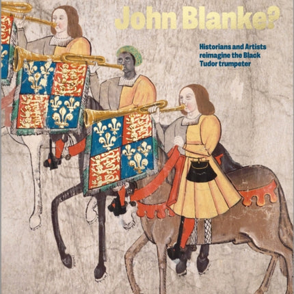 Who is John Blanke