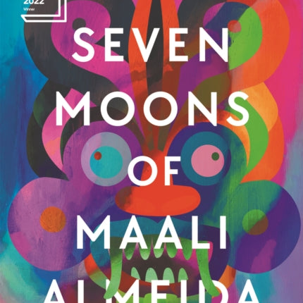 The Seven Moons of Maali Almeida: Winner of the Booker Prize 2022