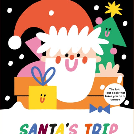 Santa's Trip: The Fold-Out Book That Takes You On A Journey