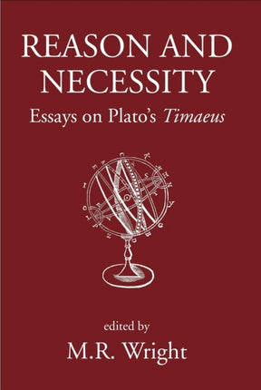 Reason and Necessity: Essays on Plato's "Timaeus"