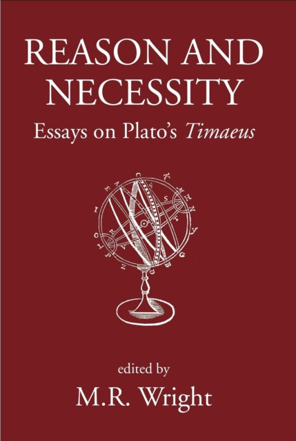 Reason and Necessity: Essays on Plato's "Timaeus"