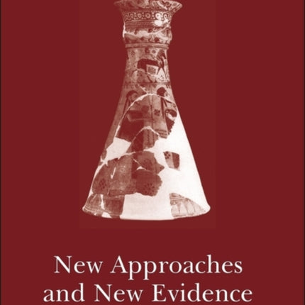 Archaic Greece: New Approaches and New Evidence