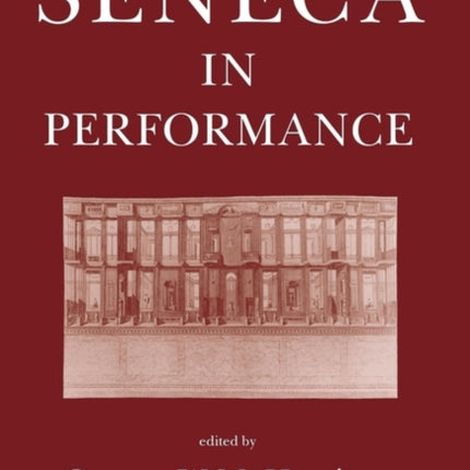 Seneca in Performance