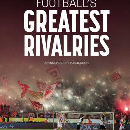 Football's Greatest Rivalries