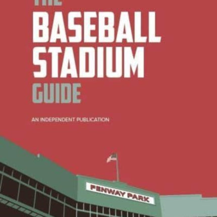 The Baseball Stadium Guide