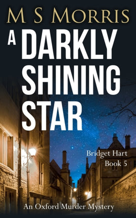 A Darkly Shining Star: An Oxford Murder Mystery