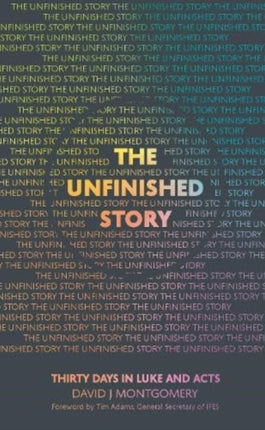 The Unfinished Story: 30 Days in Luke and Acts