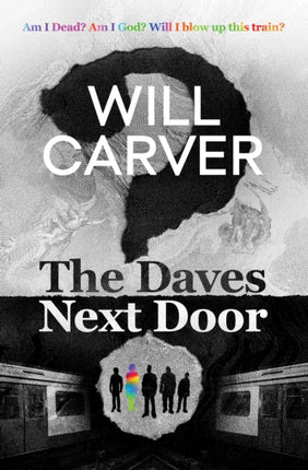 The Daves Next Door: The shocking, explosive new thriller from cult bestselling author Will Carver