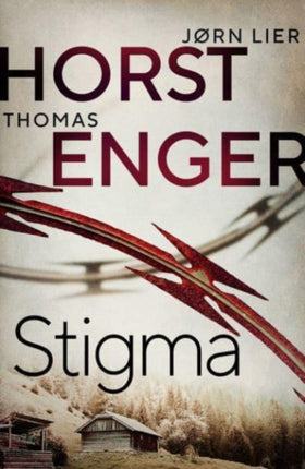 Stigma: The BREATHTAKING new instalment in the No. 1 bestselling Blix & Ramm series…