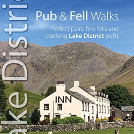 Pub and Fell Walks Lake District Top 10: Perfect pairs: fine fells and cracking Lake District pubs