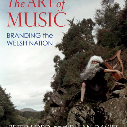 The Art of Music: Branding the Welsh Nation