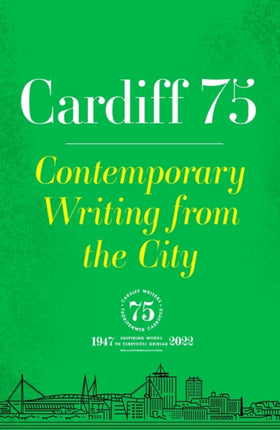 Cardiff 75: Contemporary Writing from the City