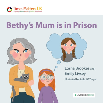 Bethy’s Mum is in Prison