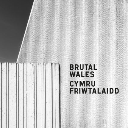 Brutal Wales