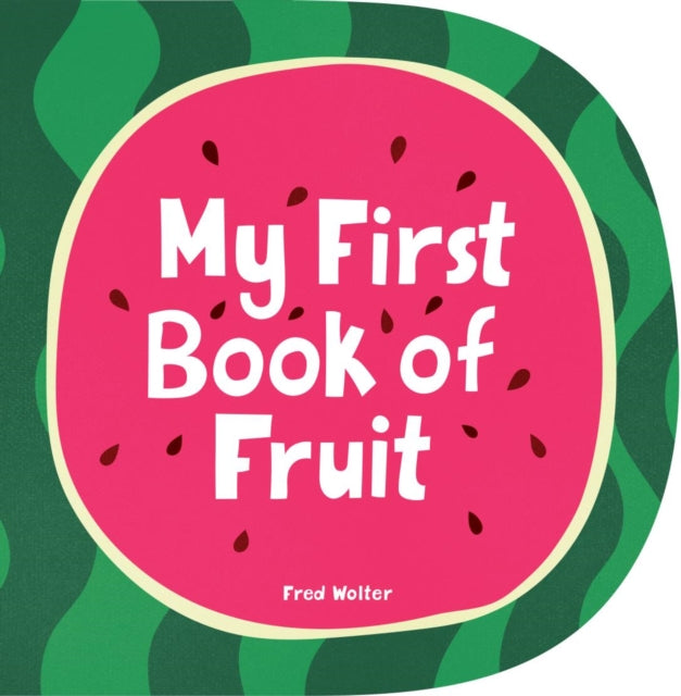 My First Book of Fruit