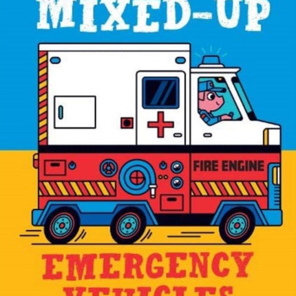 Mixed-Up Emergency Vehicles