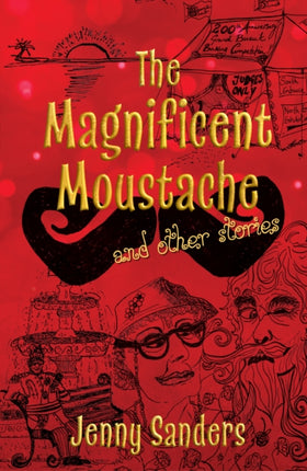 The Magnificent Moustache and other stories