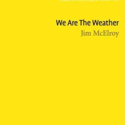 We Are The Weather