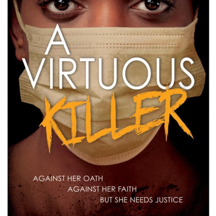 A Virtuous Killer