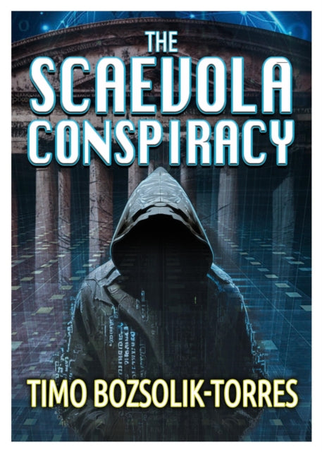 The Scaevola Conspiracy: A brand new gripping AI conspiracy thriller with unexpected, stunning twists