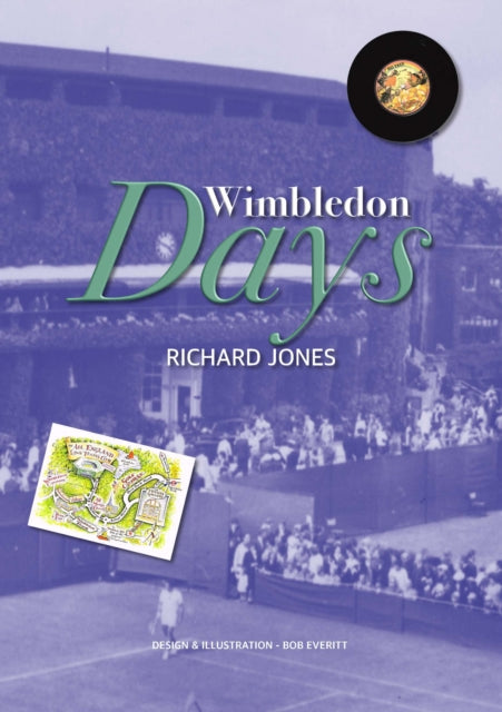 Wimbledon Days: An Ordinary Life in an Extraordinary Place