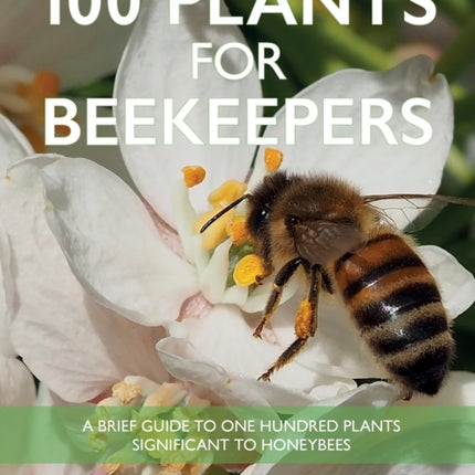 100 Plants for Beekeepers