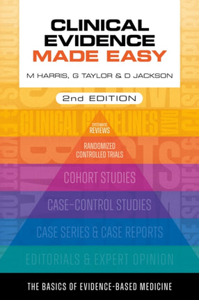 Clinical Evidence Made Easy, second edition