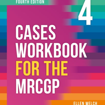 Cases Workbook for the MRCGP fourth edition