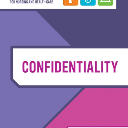 Confidentiality: A Pocket Guide for Nursing and Health Care