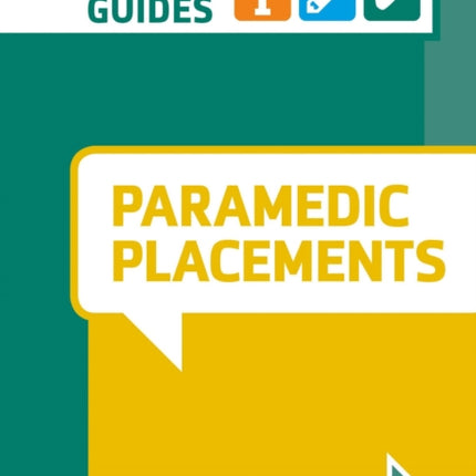 Paramedic Placements: A Pocket Guide for Nursing and Health Care