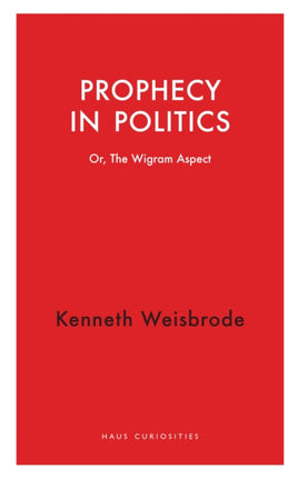 Prophecy in Politics