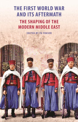The First World War and Its Aftermath in the