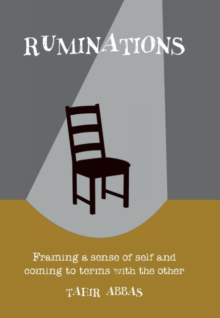 Ruminations: Framing a sense of self and coming to terms with the other