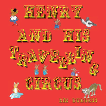 Henry and his Travelling Circus