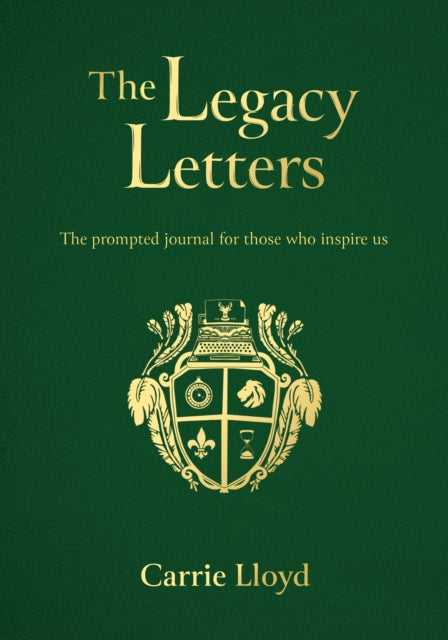 The Legacy Letters paperback: The Prompted Journal for those who Inspire Us