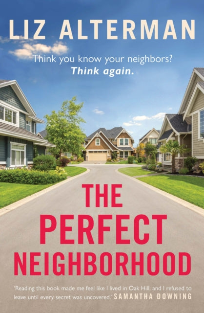 The Perfect Neighborhood: Think you know your neighbours? Think again.