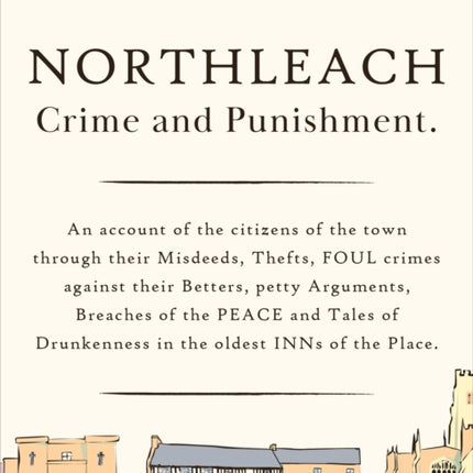 Northleach Crime and Punishment
