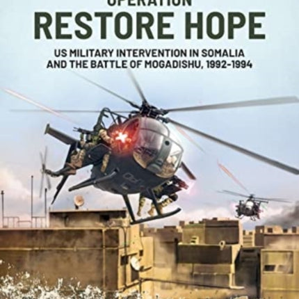 Operation Restore Hope: US Military Intervention