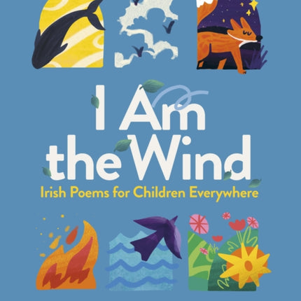 I am the Wind: Irish Poems for Children Everywhere