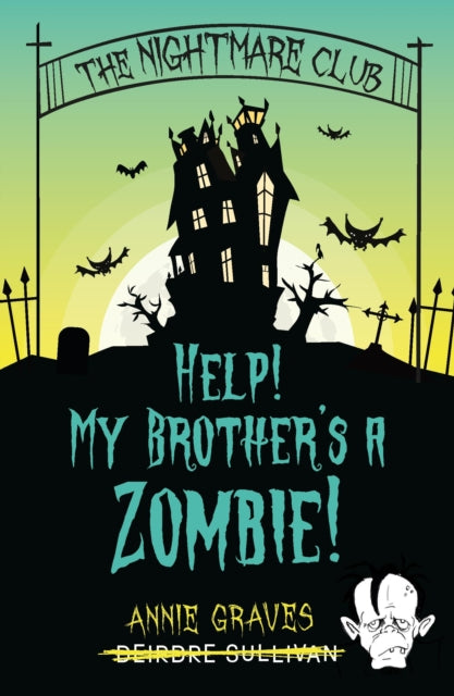 The Nightmare Club Help My Brothers a Zombie