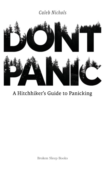 Don't Panic: A Hitchhiker's Guide to Panicking