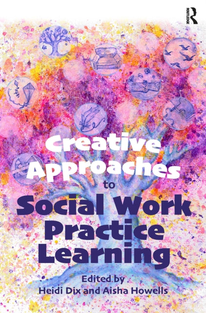 Creative Approaches to Social Work Practice