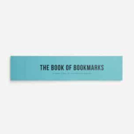 The Book of Bookmarks: a short essay on the power of reading