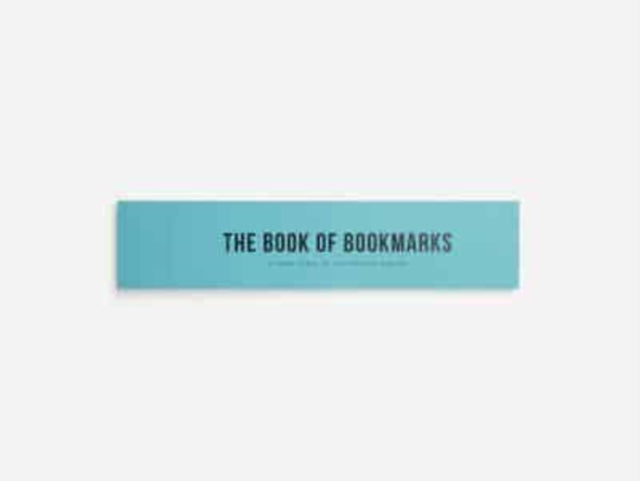 The Book of Bookmarks: a short essay on the power of reading