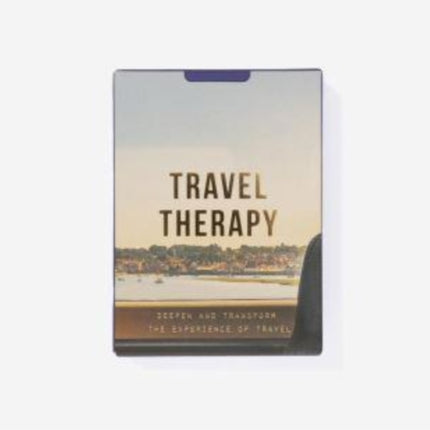 Travel Therapy: deepen and transform the experience of travel